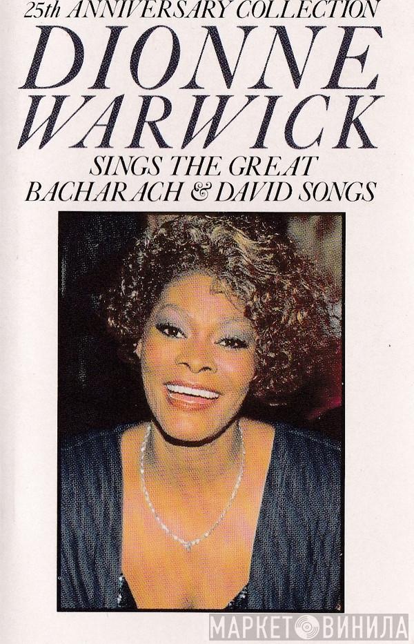  Dionne Warwick  - 25th Anniversary Collection: Dionne Warwick Sings The Great Bacharach & David Songs