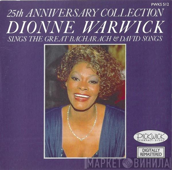  Dionne Warwick  - 25th Anniversary Collection: Dionne Warwick Sings The Great Bacharach & David Songs