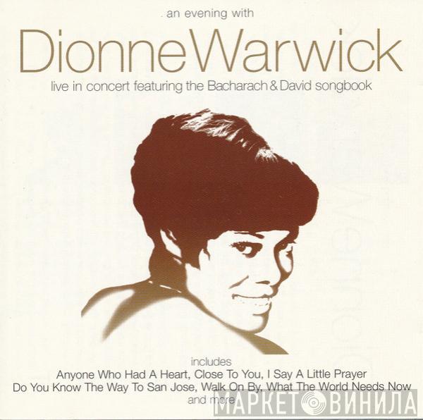 Dionne Warwick - An Evening With Dionne Warwick: Live In Concert Featuring The Bacharach & David Songbook