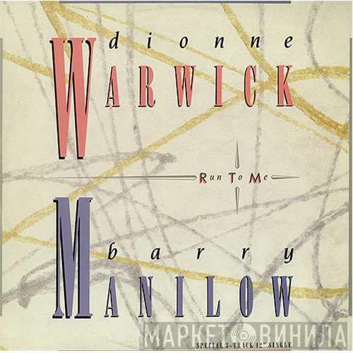 Dionne Warwick, Barry Manilow - Run To Me