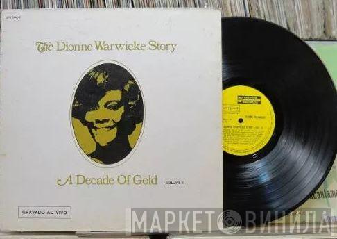  Dionne Warwick  - Dionne Warwicke Story Vol.2 A Decade Of Gold