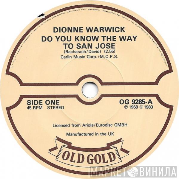 Dionne Warwick - Do You Know The Way To San Jose / You'll Never Get To Heaven