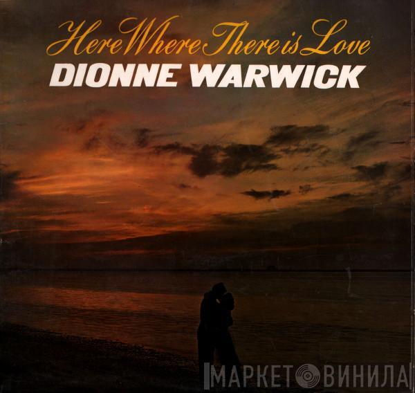 Dionne Warwick - Here Where There Is Love