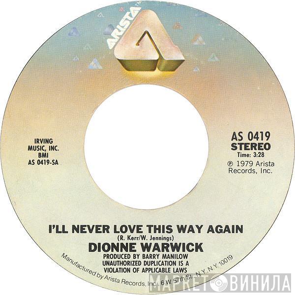 Dionne Warwick - I'll Never Love This Way Again