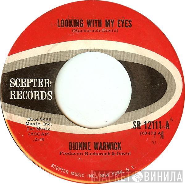 Dionne Warwick - Looking With My Eyes / Only The Strong, Only The Brave