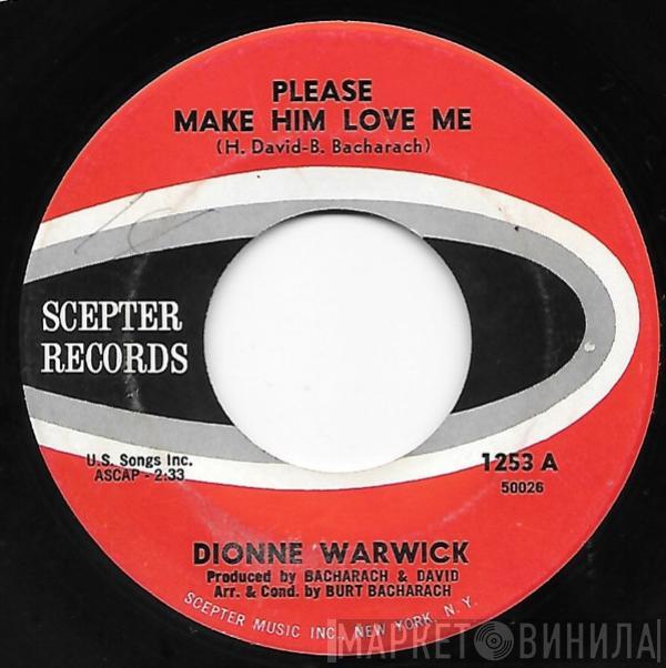 Dionne Warwick - Please Make Him Love Me / Make The Music Play