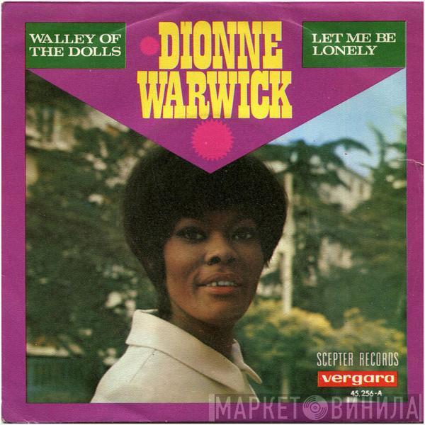 Dionne Warwick - Valley Of The Dolls / Let Me Be Lonely