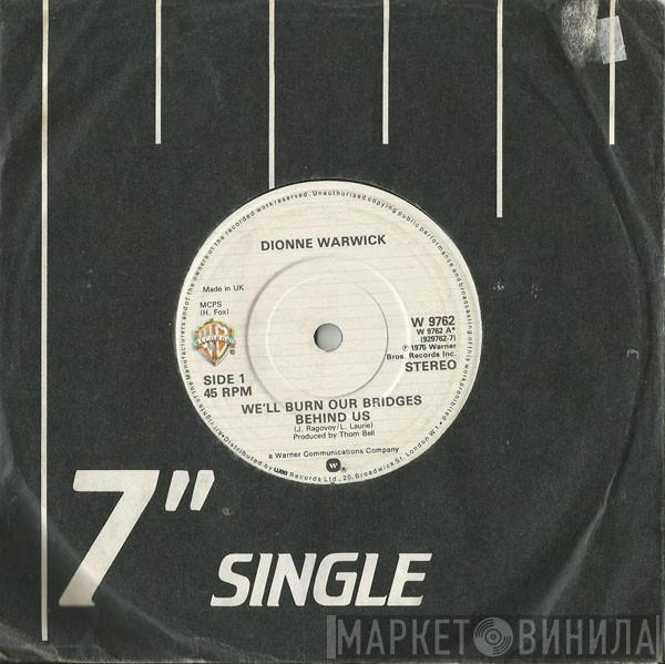 Dionne Warwick - We'll Burn Our Bridges Behind Us