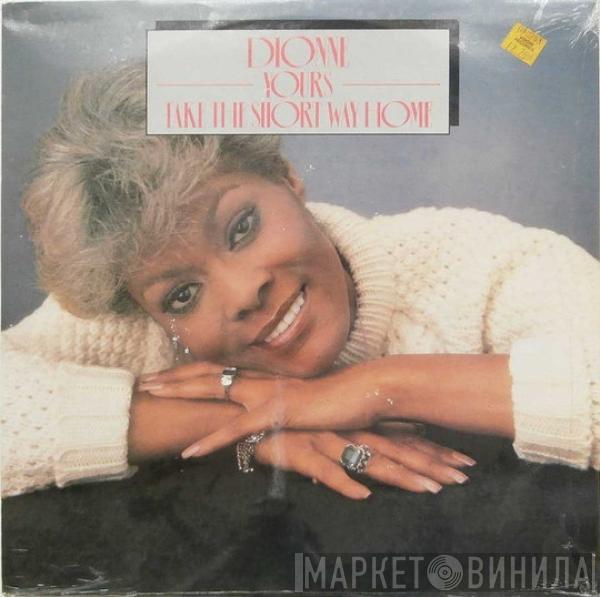 Dionne Warwick - Yours / Take The Short Way Home