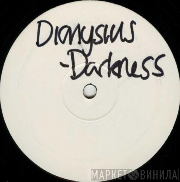 Dionysius  - Darkness