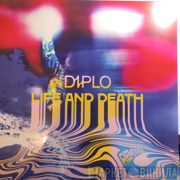 Diplo - Life And Death (Remixes)