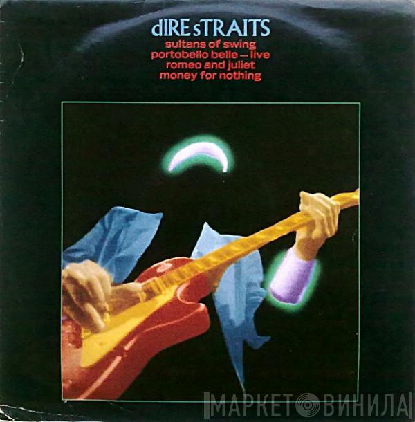  Dire Straits  - Sultans Of Swing / Portobello Belle - Live / Romeo And Juliet / Money For Nothing