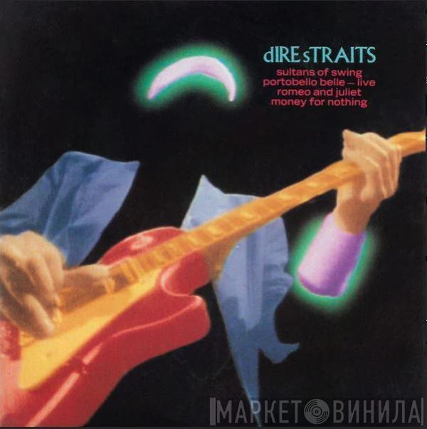  Dire Straits  - Sultans Of Swing / Portobello Belle - Live / Romeo And Juliet / Money For Nothing