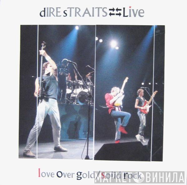 Dire Straits - Live - Love Over Gold / Solid Rock