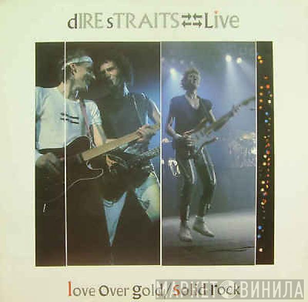 Dire Straits - Love Over Gold (Live) / Solid Rock (Live)