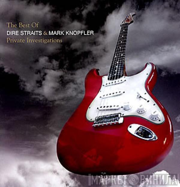 Dire Straits, Mark Knopfler - Private Investigations (The Best Of)