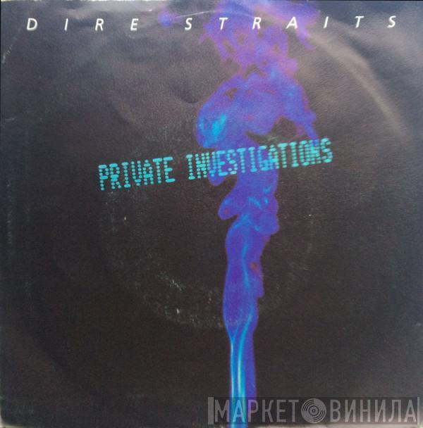  Dire Straits  - Private Investigations