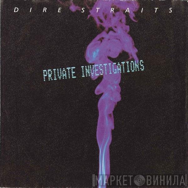  Dire Straits  - Private Investigations