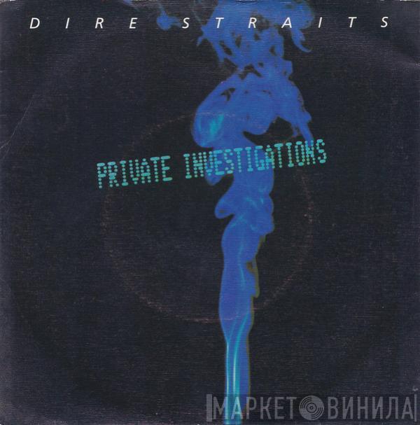  Dire Straits  - Private Investigations