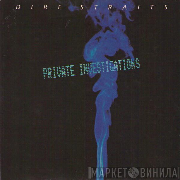 Dire Straits - Private Investigations