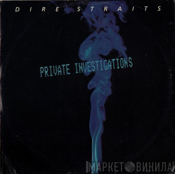 Dire Straits - Private Investigations