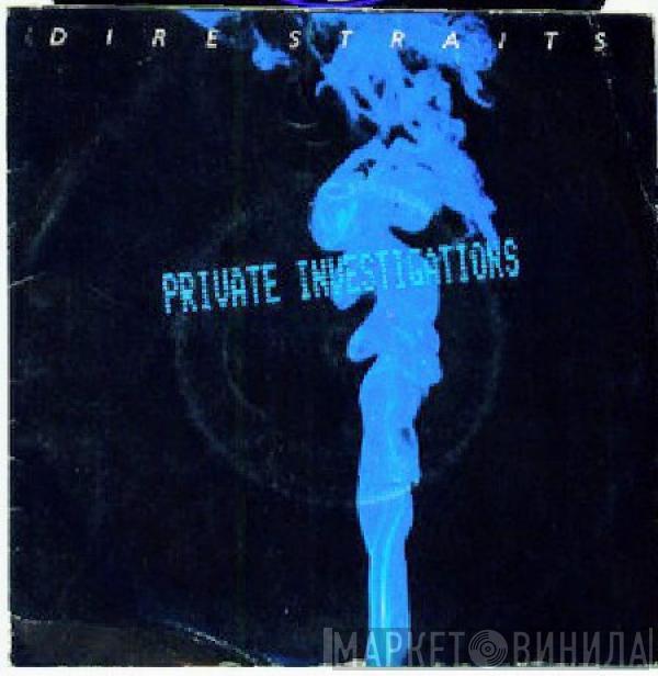  Dire Straits  - Private Investigations