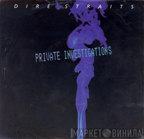  Dire Straits  - Private Investigations