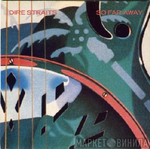 Dire Straits - So Far Away