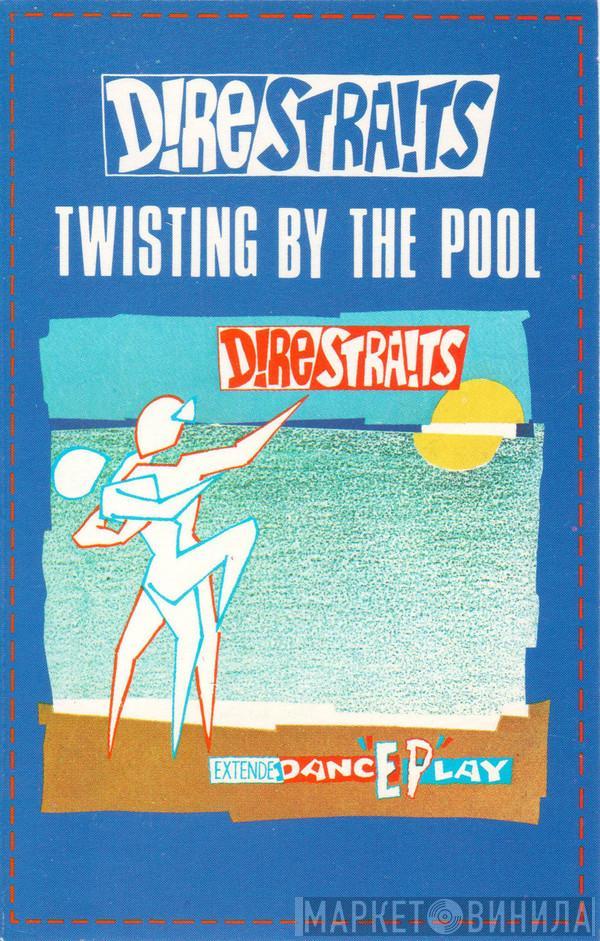  Dire Straits  - Twisting By The Pool