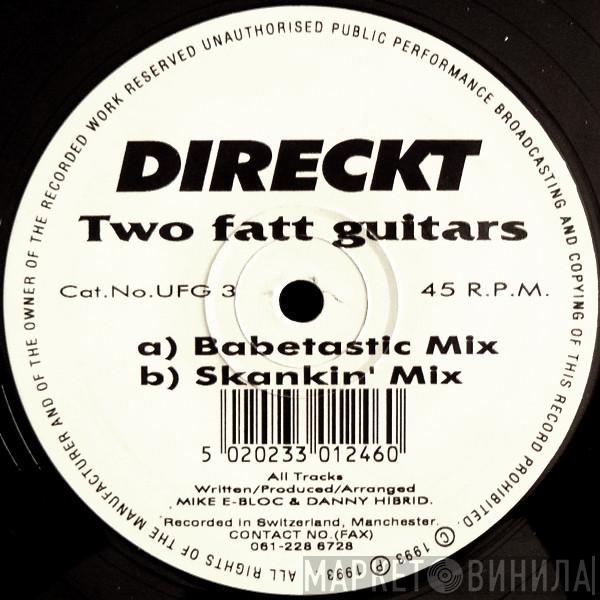  Direckt  - Two Fatt Guitars