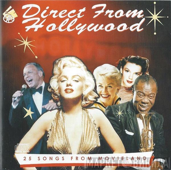  - Direct From Hollywood (25 Songs From Movieland)
