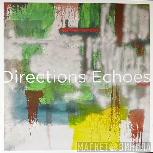 Directions - Echoes