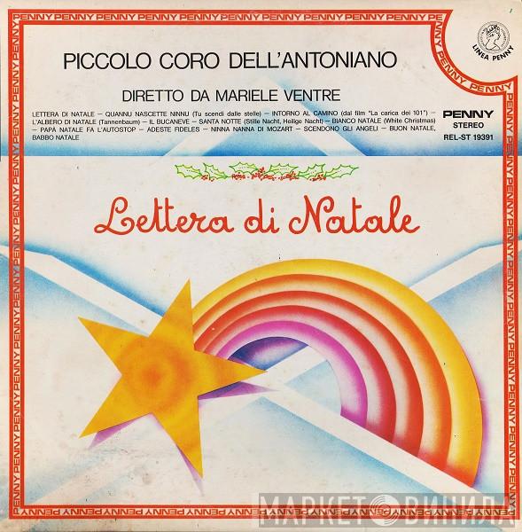 Diretto Da Piccolo Coro Dell'Antoniano  Mariele Ventre  - Lettera Di Natale
