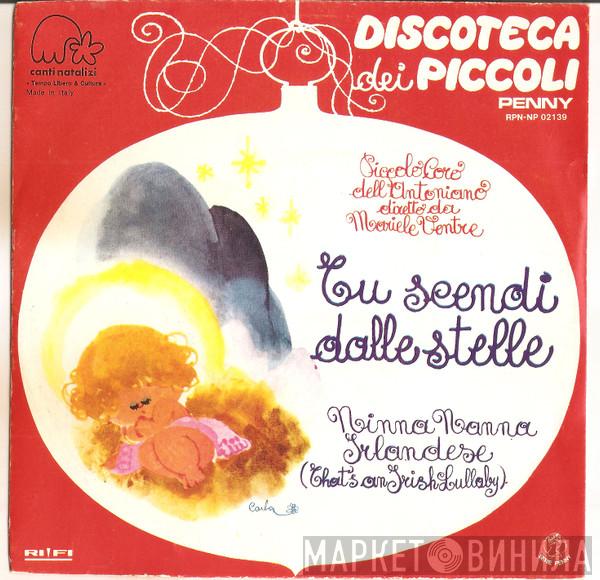 Diretto Da Piccolo Coro Dell'Antoniano  Mariele Ventre  - Tu Scendi Dalle Stelle