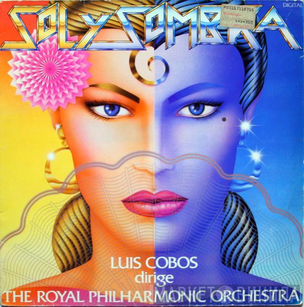 Dirige Luis Cobos  The Royal Philharmonic Orchestra  - Sol Y Sombra