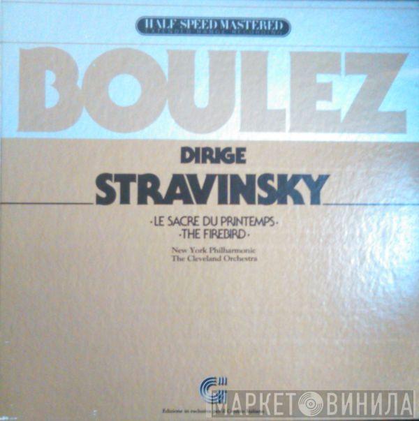 Dirige Pierre Boulez  Igor Stravinsky  - Le Sacre Du Printemps / The Firebird