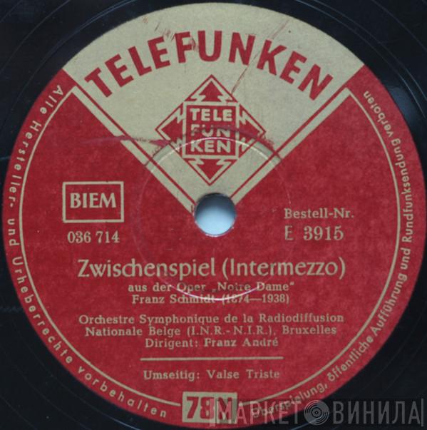 Dirigent: Orchestre Symphonique De La Radiodiffusion Nationale Belge, Bruxelles  Franz André  - Zwischenspiel (Intermezzo)  / Valse Triste