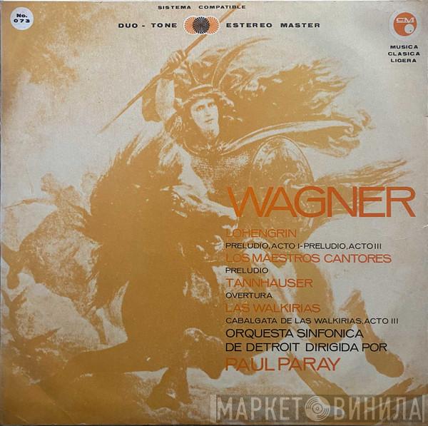 Dirigida Por Detroit Symphony Orchestra  Paul Paray  - Wagner
