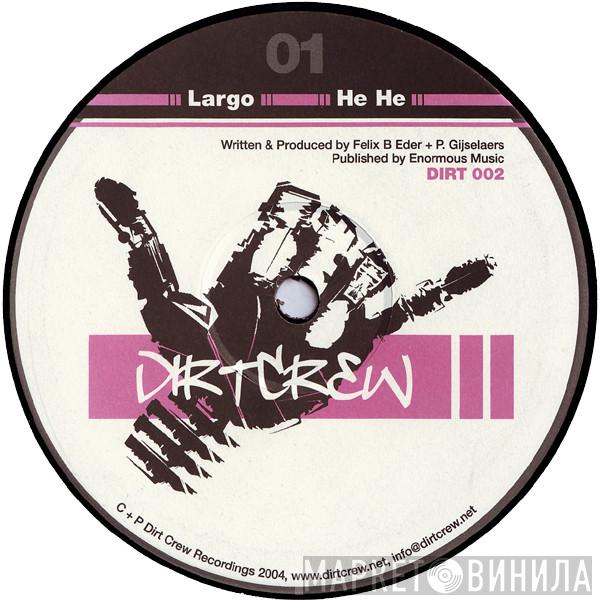 Dirt Crew - Largo