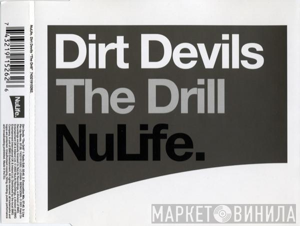 Dirt Devils - The Drill