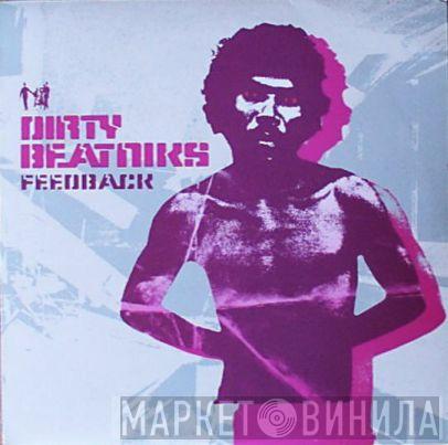 Dirty Beatniks - Feedback