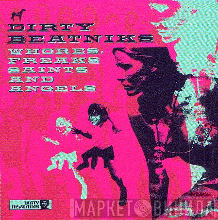 Dirty Beatniks - Whores, Freaks, Saints And Angels