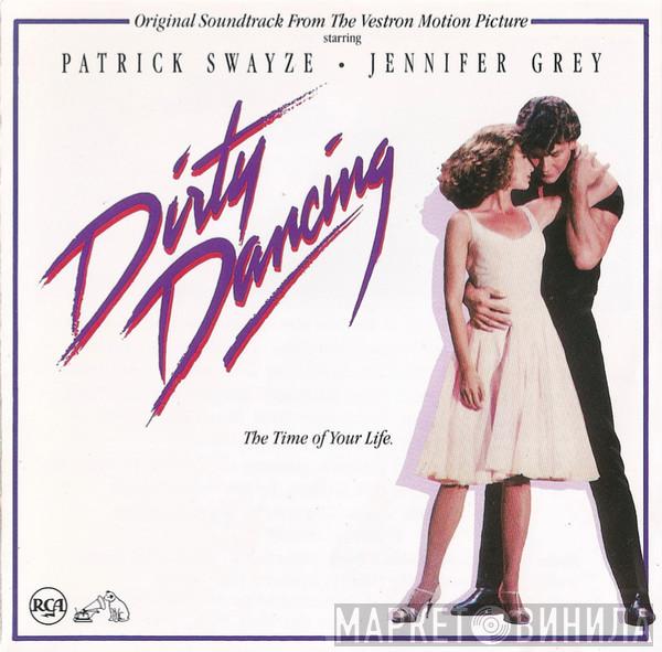  - Dirty Dancing (Original Soundtrack From The Vestron Motion Picture)