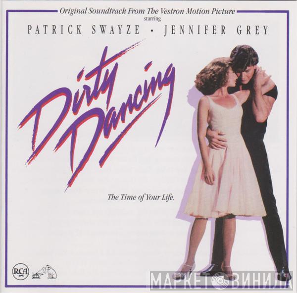  - Dirty Dancing (Original Soundtrack From The Vestron Motion Picture)