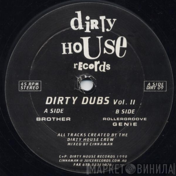 Dirty House Crew - Dirty Dubs Vol. II