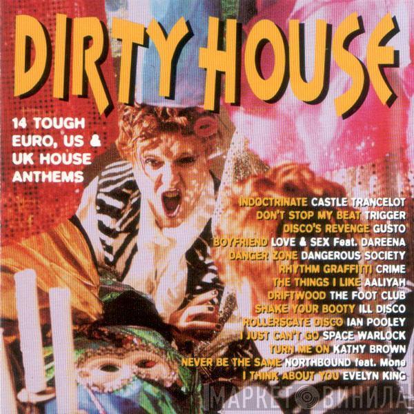  - Dirty House