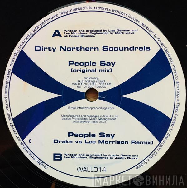 Dirty Northern Scoundrels - People Say