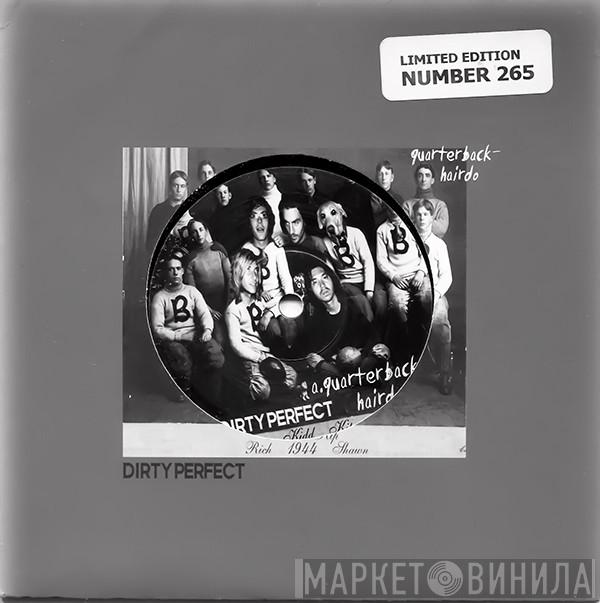 Dirty Perfect - Quarterback Hairdo