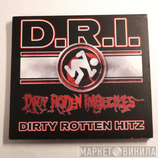 Dirty Rotten Imbeciles - Dirty Rotten Hitz
