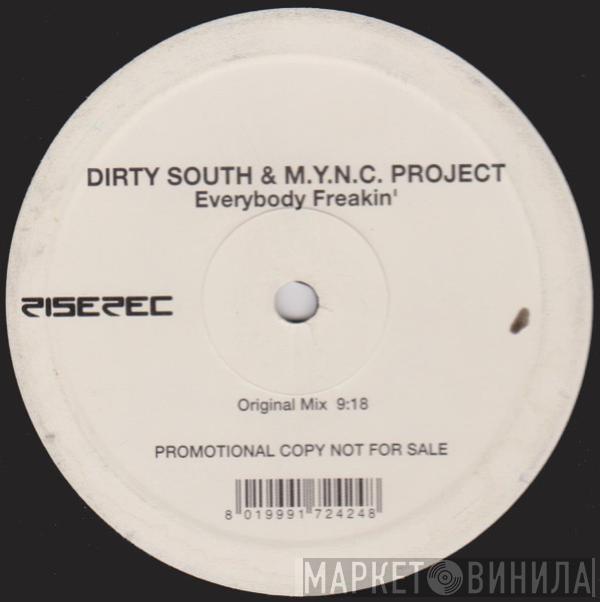 Dirty South , MYNC Project - Everybody Freakin'